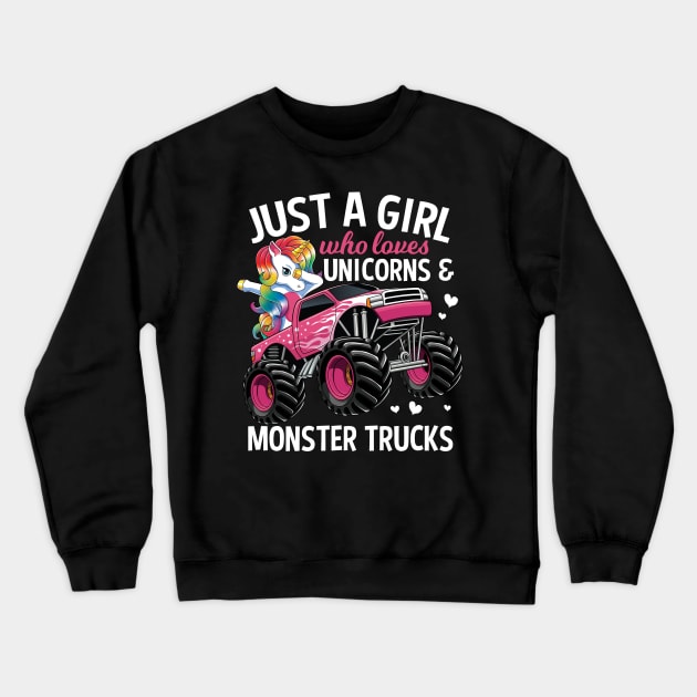 Just A Girl Who Loves Unicorns & Monster Trucks Gift Crewneck Sweatshirt by HCMGift
